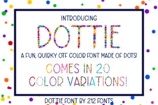 Dottie: A Playful Color Fonts Choice for Creative Sellers