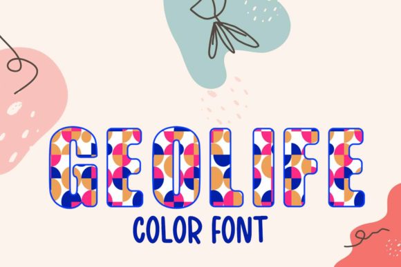 Geolife: A Playful Color Font for Handmade Brands