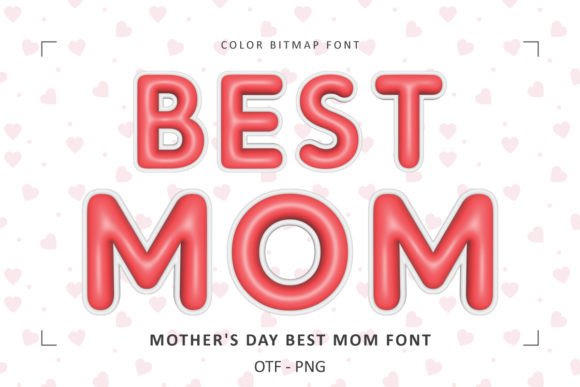 Mothers Day Best Mom Color Fonts