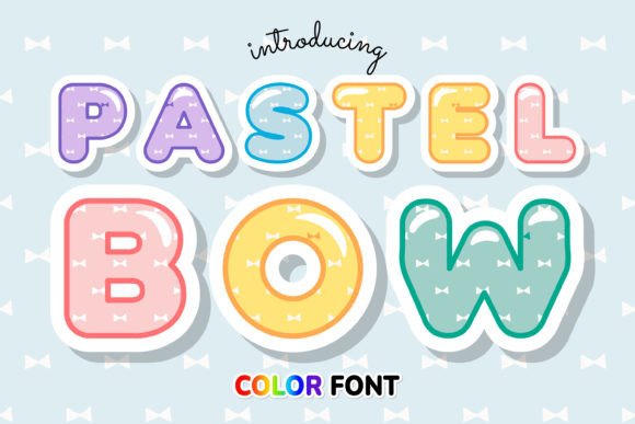 Pastel Bow: A Color Fonts Review for Digital Sellers