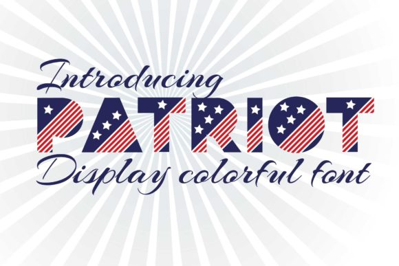 Patriot: A Vibrant Color Fonts Choice