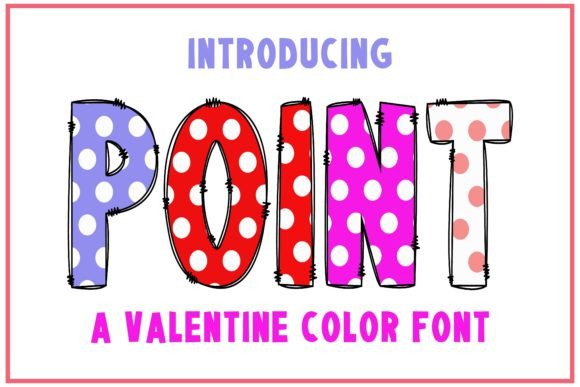 Point: A Charming Color Font for Embroidery Projects