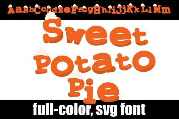 Sweet Potato Pie: A Playful Color Font for Creative Sellers