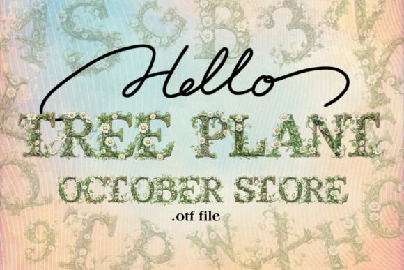Tree Plant: A Verdant Font That Grows on You